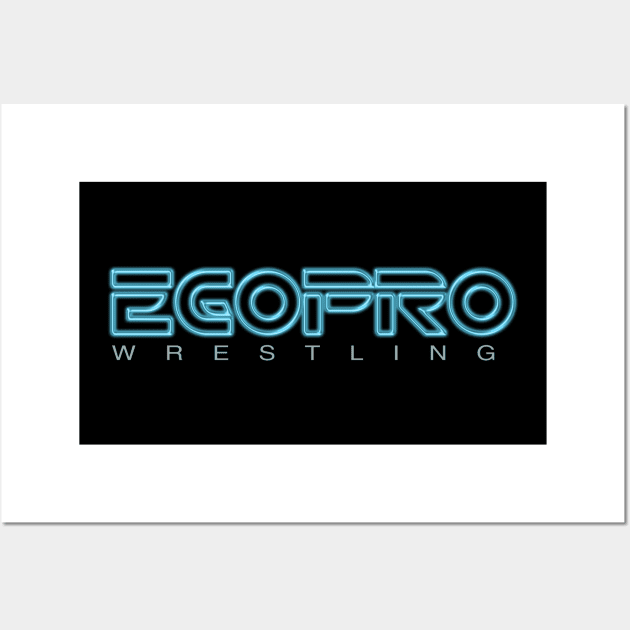 EGO Pro Wrestling - Legacy Wall Art by egoprowrestling